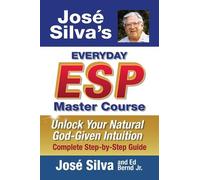 José Silva Ed Bernd J Jose' Silva's Everyday ESP Master Cour (Copertina rigida)
