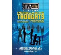 Jose Silva Ed Bernd Katherine S Silva Ultramind Systems Persuasive T (Tascabile)