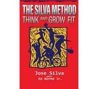 Jose Silva Ed Bernd The Silva Method (Tascabile)