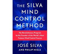 José Silva Philip Miele The Silva Mind Control Method (Tascabile)