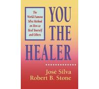 Jose Silva You the Healer (Tascabile)