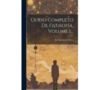 José Somoza Y Ll Curso Completo De Filosofía, Volume (Copertina rigida)
