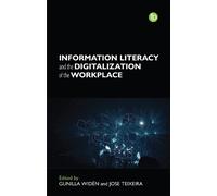 Jose Teixeira Information Literacy and the Digitalisation of the Wor (Tascabile)