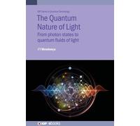 José Tito Mendonça The Quantum Nature of Light (Copertina rigida)