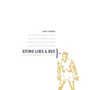 José Torres Bert Randolph Sugar Sting Like a Bee (Tascabile)