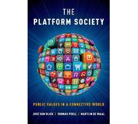 José van Dijck Thomas Poell Martijn de Wa The Platform Socie (Copertina rigida)