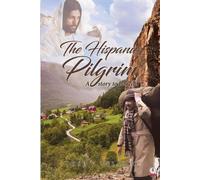 José Velasco The Hispanic Pilgrim (Tascabile)