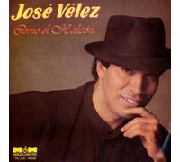 Jose Velez - Como El Halcon