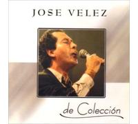 Jose Velez - De Coleccion