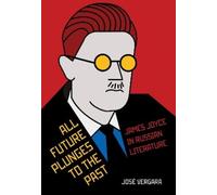 José Vergara All Future Plunges to the Past (Copertina rigida)