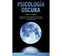 Jose Villa Psicología Oscura (Tascabile)