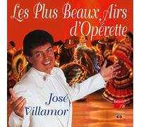 José Villamor – Les Plus Beaux Airs D'Operette – CD