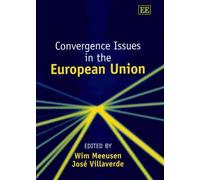 José Villaverde Convergence Issues in the European Union (Copertina rigida)