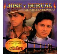 Jose Y Durval - Al Sur De La Frontera