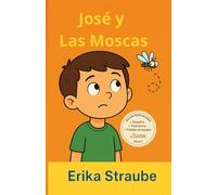 JOSÉ Y LAS MOSCAS