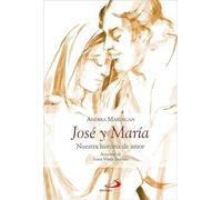 José y María: Nuestra historia de amor - NUOVO