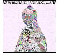 Joseba Eta Lagunak ( J.I.E.L. ) Irazoki - Zu Al Zara? [VINYL]