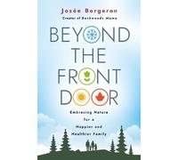 Josee Bergeron Beyond the Front Door (Tascabile)