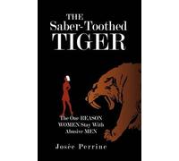 Josée Perrine The Saber-Toothed Tiger (Copertina rigida)