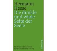 Josef Bernhard »Die dunkle und wilde Seite der Seele«: Briefwechsel (Tascabile)