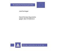 Josef Buchegger David Humes Argumente gegen das Christentum (Tascabile)