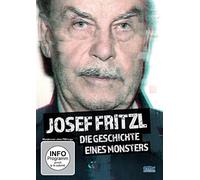 Josef Fritzl - Die Geschichte eines Monsters