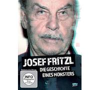 Josef Fritzl: Die Geschichte eines Monsters