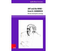 Josef G.F. Rothhaupt ART and the MIND â Ernst H. GOMBRICH (Copertina rigida)