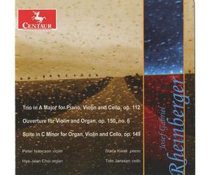 Josef Gabriel Rheinber Trio, Op. 112; Ouverture, Op. 150 No. 6; Suite, Op. (CD)