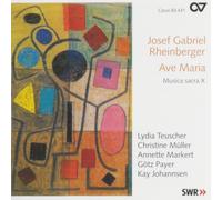 JOSEF GABRIEL RHEINBERGER Ave Maria (CD)