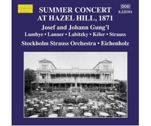 Josef Gung'l Summer Concert at Hazel Hill, 1871 (CD) Album