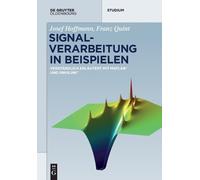 Josef Hoffmann Franz Quint Signalverarbeitung in Beispielen (Tascabile)