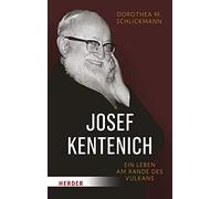 Josef Kentenich: Ein Leben Am Rande Des Vulkans