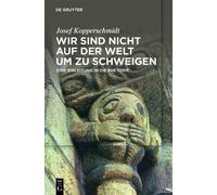 Josef Kopperschmidt Wir sind nicht auf der Welt, um zu schweigen (Tascabile)