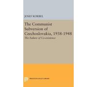 Josef Korbel The Communist Subversion of Czechoslovakia, 1938 (Copertina rigida)