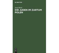 Josef Meisl Die Juden Im Zartum Polen (Copertina rigida)