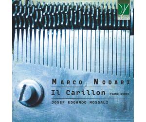 Josef Mossali Edoardo - Marco Nodari: Il Carillon, Piano Music - Cd