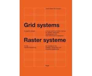 Josef Mülller-Brockmann Grid Systems in Graphic Design (Copertina rigida)