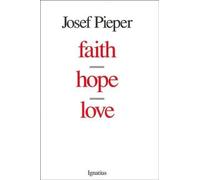 Josef Pieper Faith, Hope, Love (Tascabile)