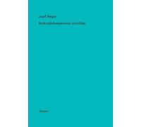 Josef Pieper Werke / Kulturphilosophische Schriften (Tascabile)
