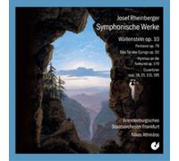 Josef Rheinberger Josef Rheinberger: Symphonische Werke (CD) Album