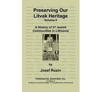 Josef Rosin Preserving Our Litvak Heritage- Volume II (Copertina rigida)