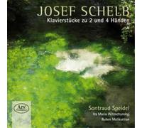 Josef Schelb Josef Schelb: Klavierstücke Zu 2 Und 4 Händen (CD) Album