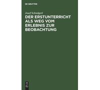 Josef Schwägerl Der Erstunterricht ALS Weg Vom Erlebnis Zur B (Copertina rigida)