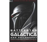 Josef Steiff Battlestar Galactica and Philosophy (Tascabile)