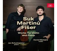 Josef Suk Suk/Martinu/Fiser: Works for Violin and Piano (CD) Album