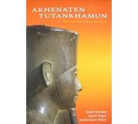 Josef W. Wegner Jennifer Houser Akhenaten and Tutankhamun - (Copertina rigida)