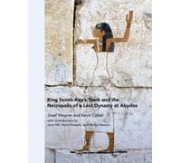 Josef Wegner Ke King Seneb-Kay`s Tomb and the Necropolis of a (Copertina rigida)