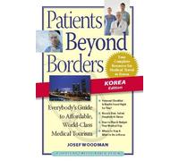 Josef Woodman Patients Beyond Borders Korea Edition (Tascabile)