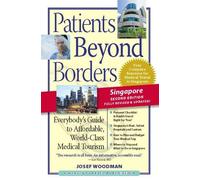 Josef Woodman Patients Beyond Borders Singapore Edition (Tascabile)